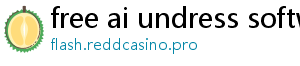 free ai undress software